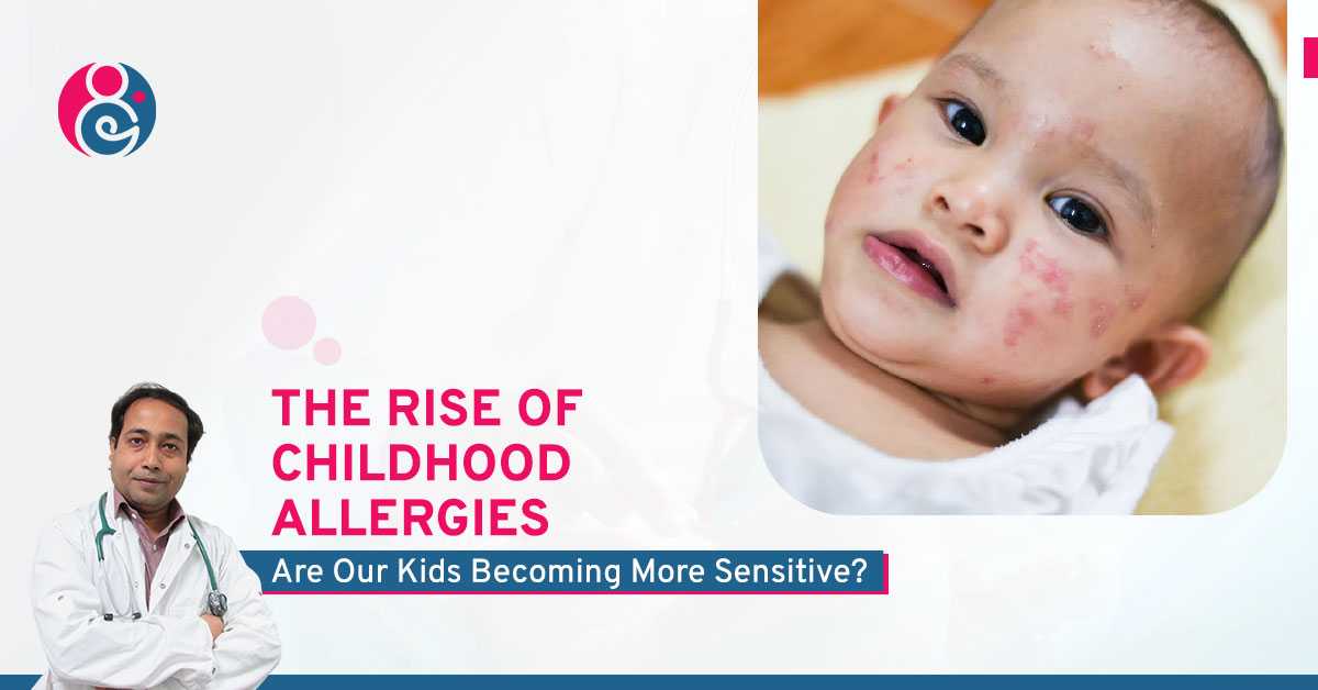 The Rise of Childhood Allergies: Are Our Kids Becoming More Sensitive?