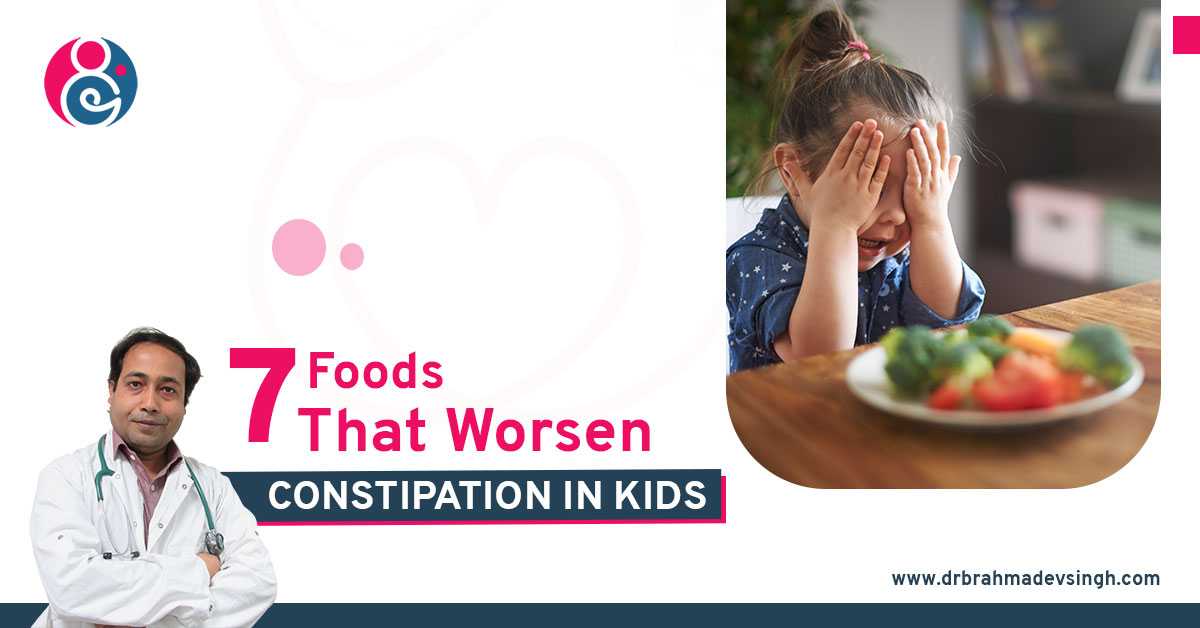 7 Foods That Worsen Constipation in Kids