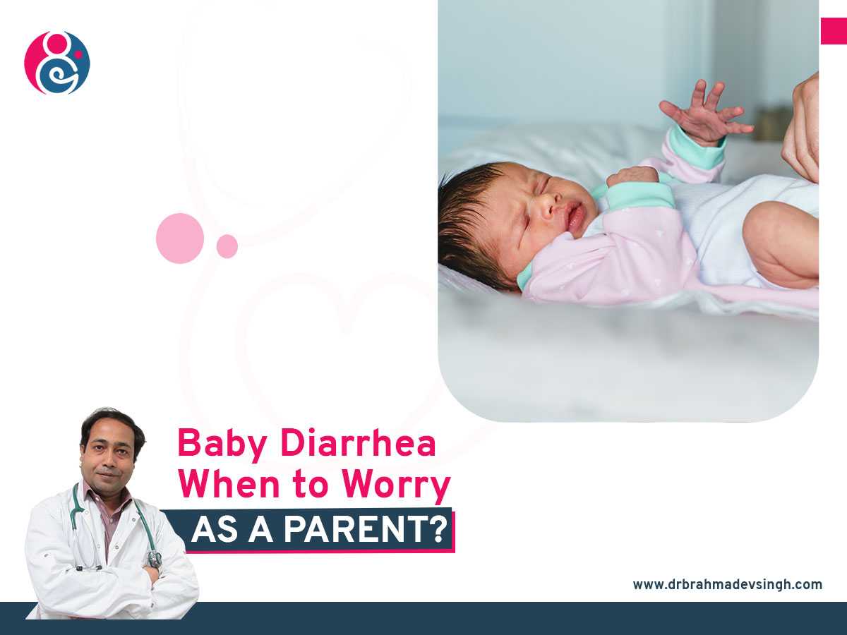 Baby Diarrhea: When to Worry as a Parent?